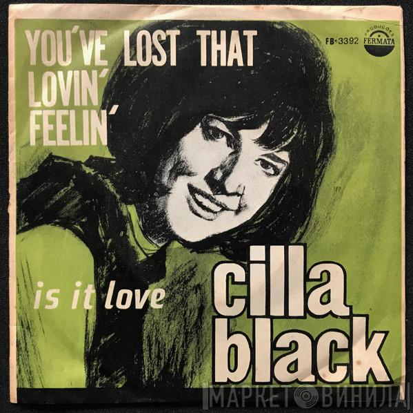  Cilla Black  - You've Lost That Lovin' Feelin' / Is It Love?