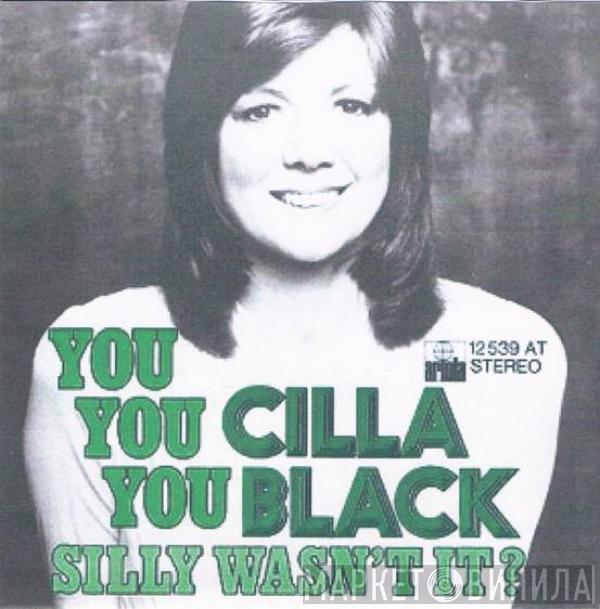  Cilla Black  - You You You