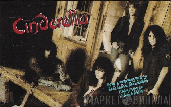 Cinderella  - Heartbreak Station