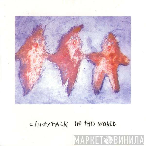 Cindytalk - In This World