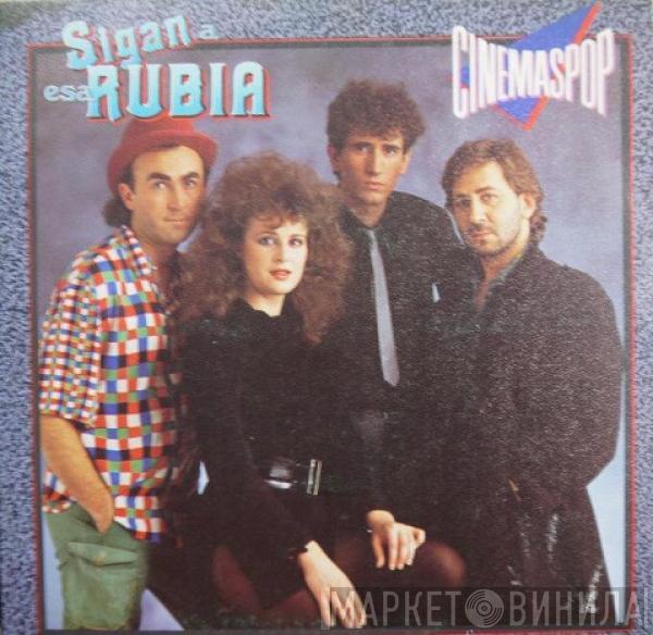 Cinemaspop - Sigan A Esa Rubia