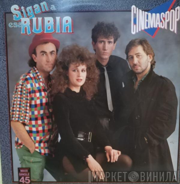 Cinemaspop - Sigan A Esa Rubia