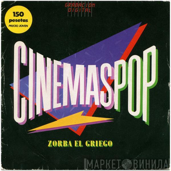 Cinemaspop - Zorba El Griego