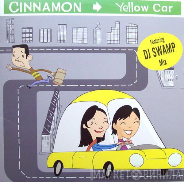 Cinnamon  - Yellow Car