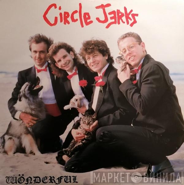 Circle Jerks - Wönderful