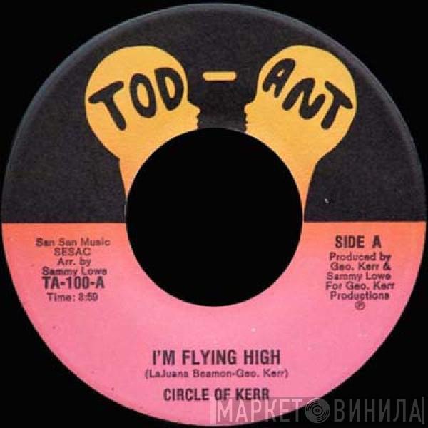 Circle Of Kerr - I'm Flying High
