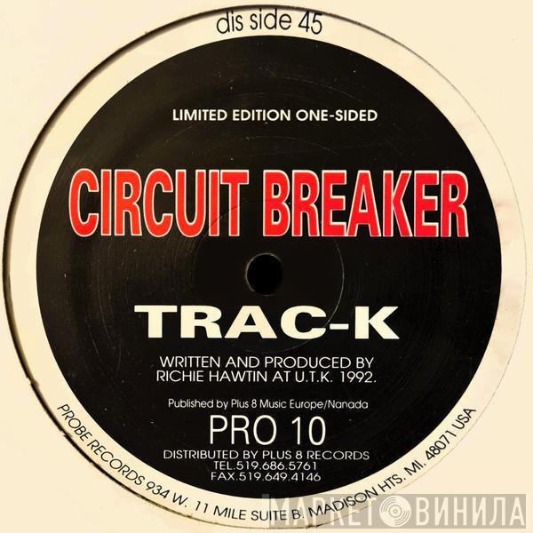 Circuit Breaker - Trac-K