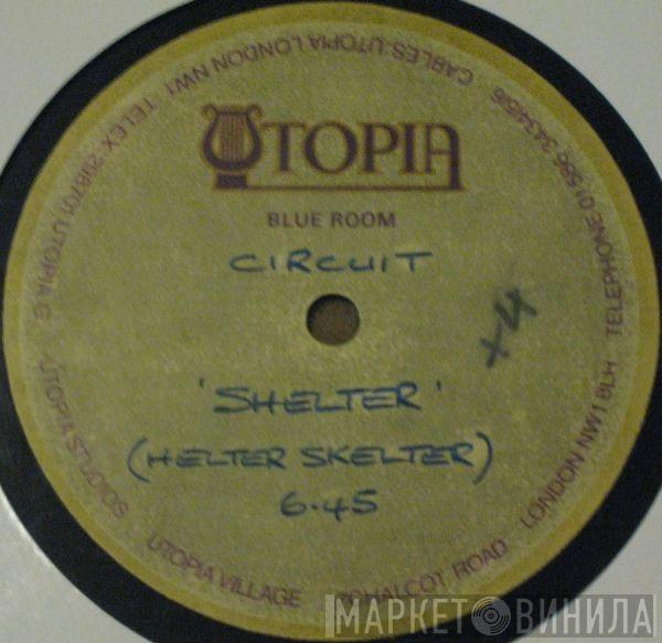 Circuit   - Shelter (Helter Skelter Mix)