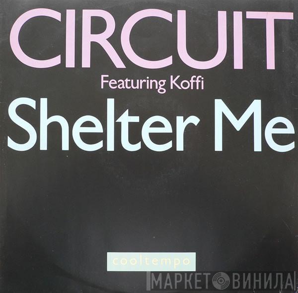 Circuit  - Shelter Me