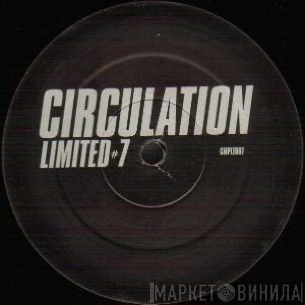 Circulation - Limited #7