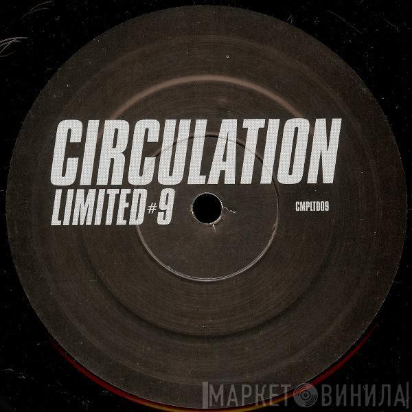 Circulation - Limited #9