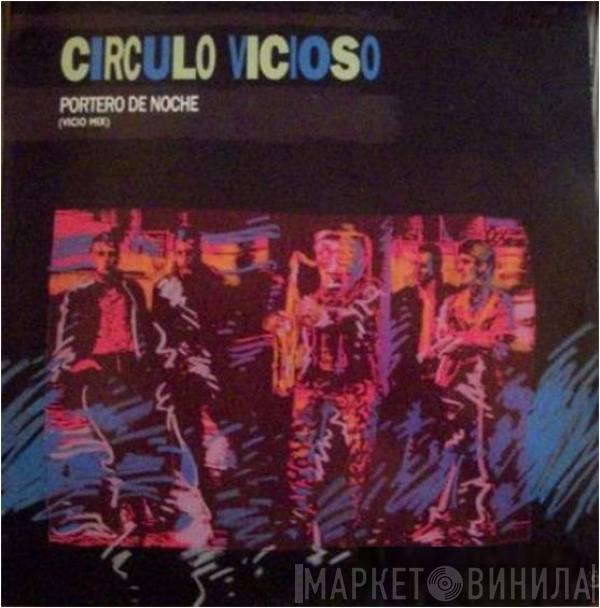 Circulo Vicioso - Portero De Noche