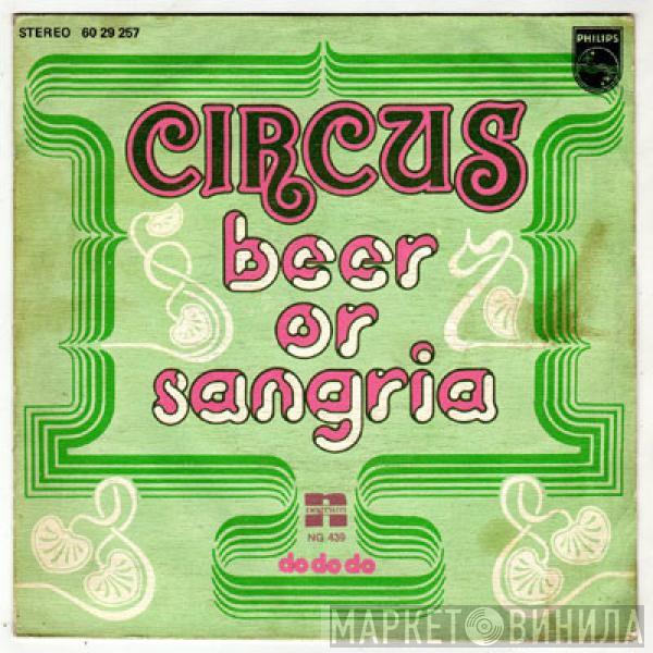 Circus  - Beer Or Sangria