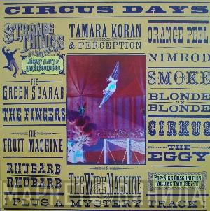  - Circus Days Volume Two (UK Pop-Sike Obscurities 1967-1970)
