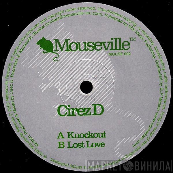 Cirez D - Knockout