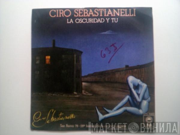 Ciro Sebastianelli - La Oscuridad Y Tú (Il Buio E Tu)