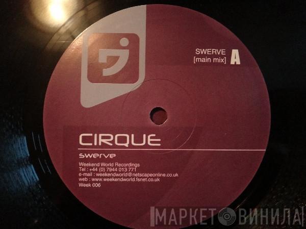 Cirque - Swerve