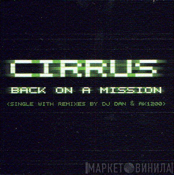 Cirrus - Back On A Mission