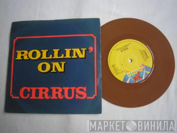 Cirrus  - Rollin' On