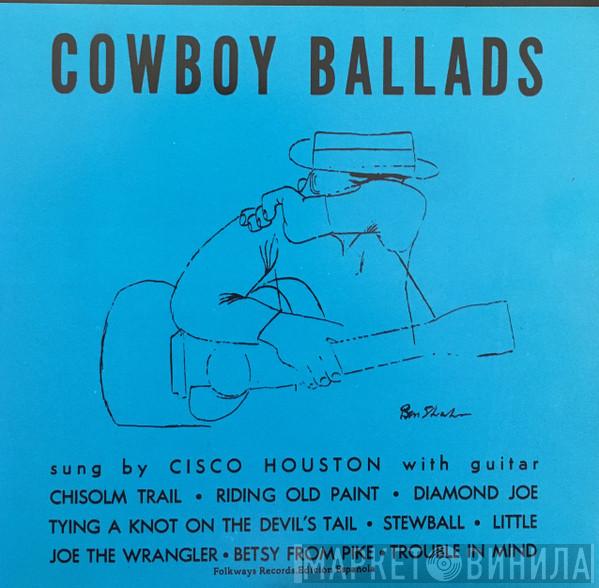  Cisco Houston  - Cowboy Ballads