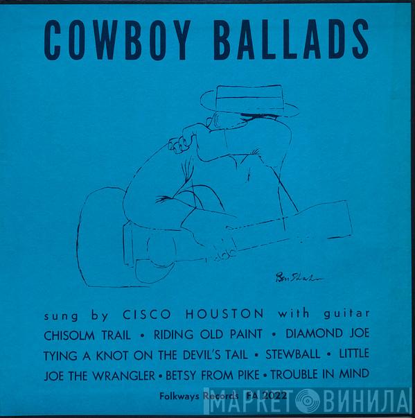  Cisco Houston  - Cowboy Ballads