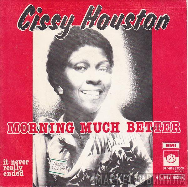  Cissy Houston  - Morning Much Better / It Never Really Ended
