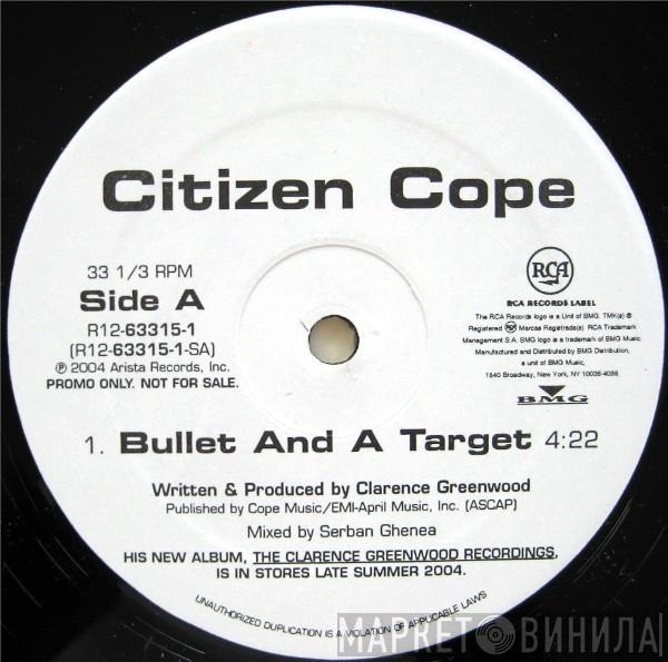 Citizen Cope - Bullet And A Target