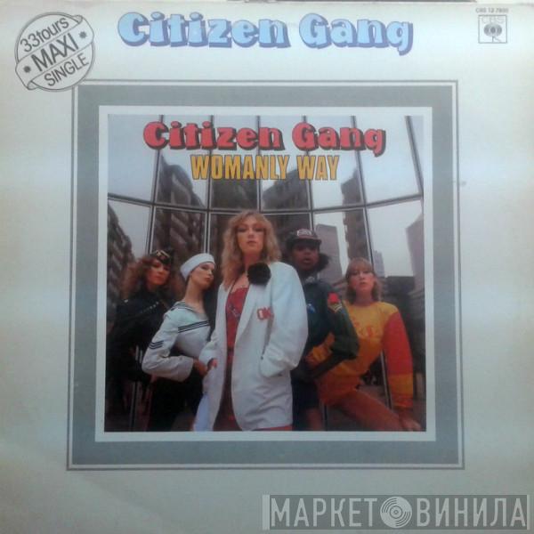 Citizen Gang - Womanly Way