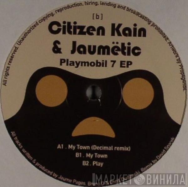 Citizen Kain, Jaumëtic - Playmobil 7 EP