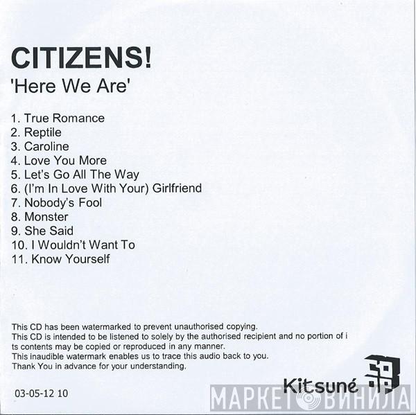 Citizens! - Here We Are