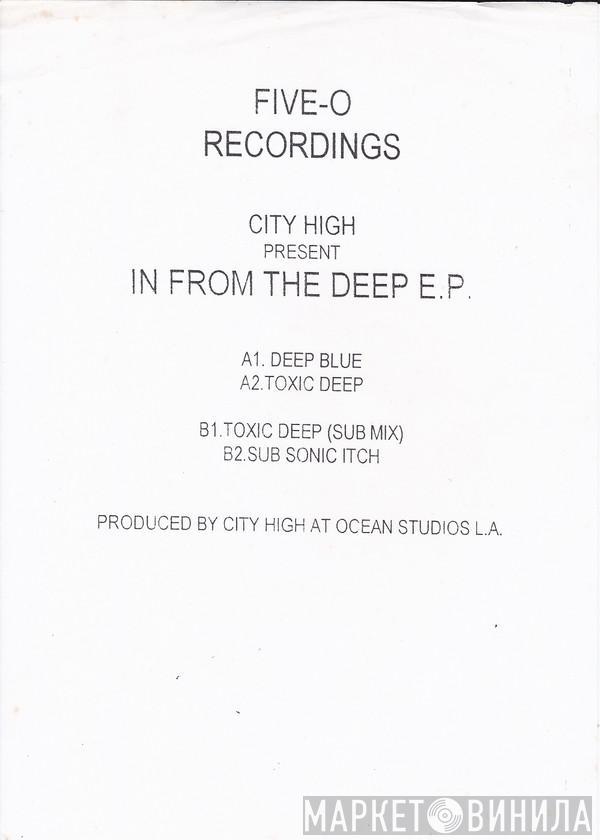 City High  - In From The Deep E.P.