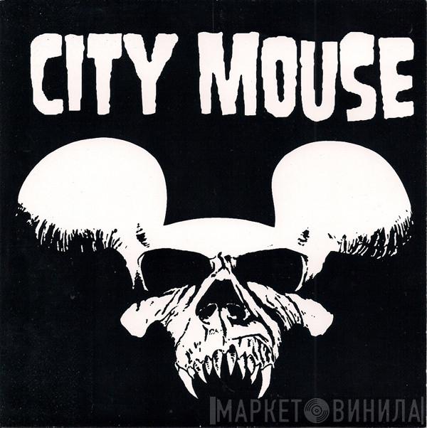 City Mouse - City Mouse
