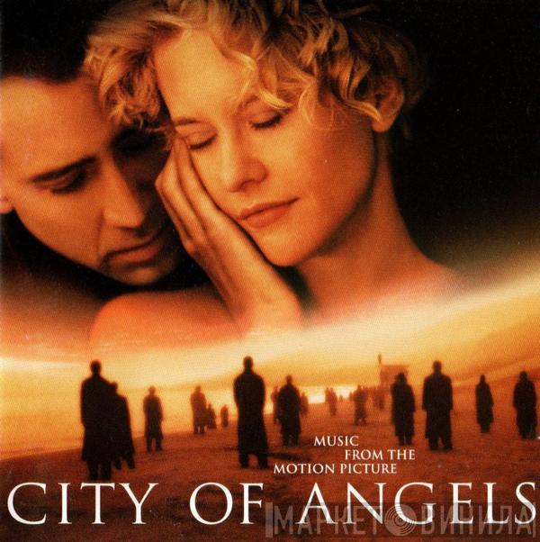  - City Of Angels (Music From And Inspired By The Motion Picture)