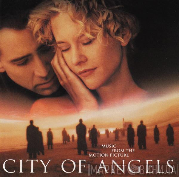  - City Of Angels (Music From The Motion Picture)