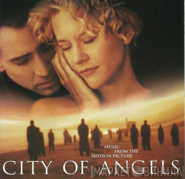  - City Of Angels (Music From The Motion Picture)