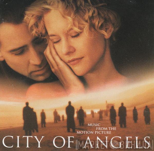  - City Of Angels (Music From The Motion Picture)