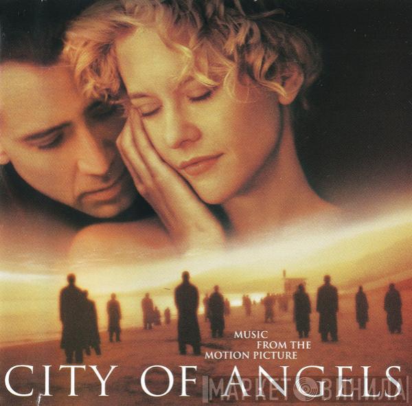  - City Of Angels (Music From The Motion Picture)