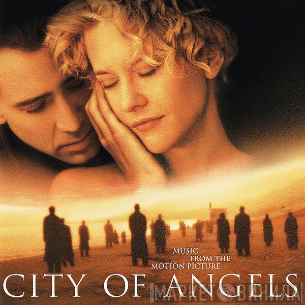  - City Of Angels (Music From The Motion Picture)