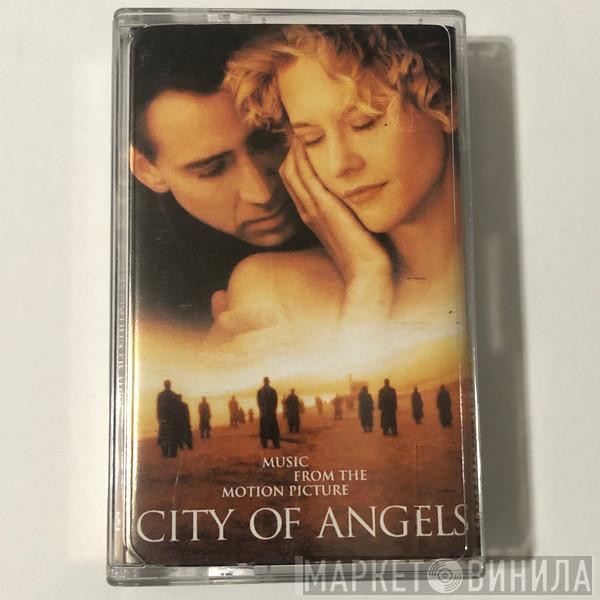  - City Of Angels (Music From The Motion Picture)
