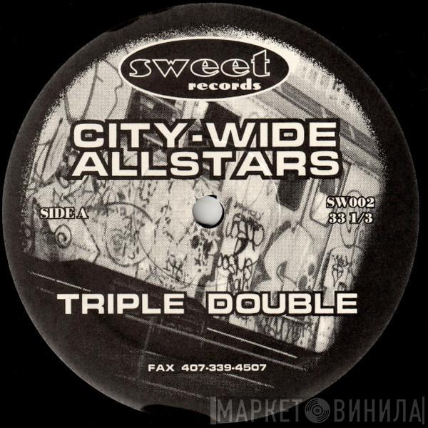 City-Wide Allstars - Triple Double / Light It Up