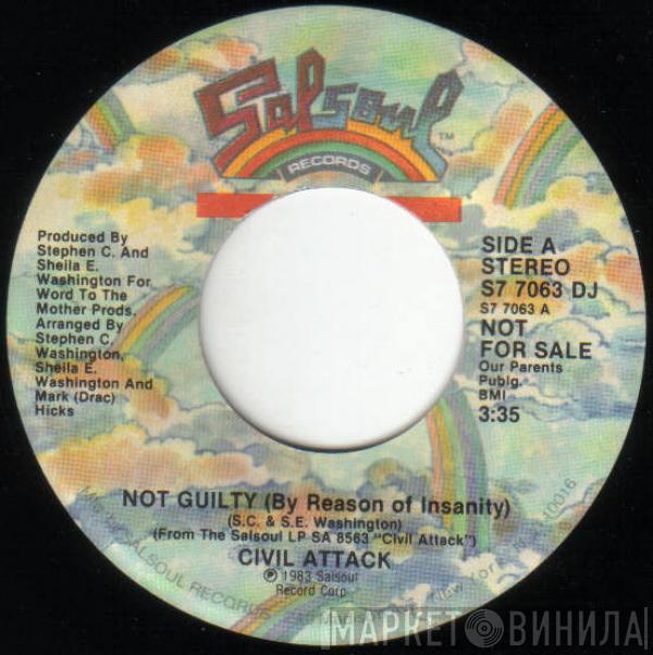  Civil Attack   - Not Guilty (By Reason Of Insanity)