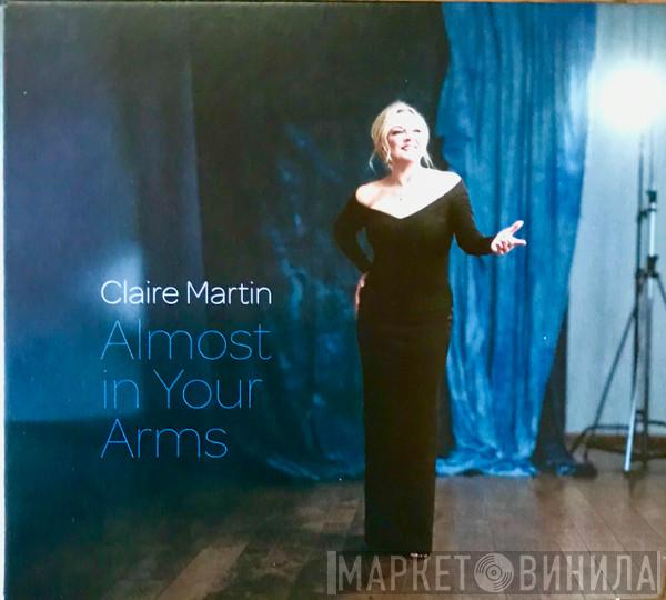 Claire Martin - Almost In Your Arms