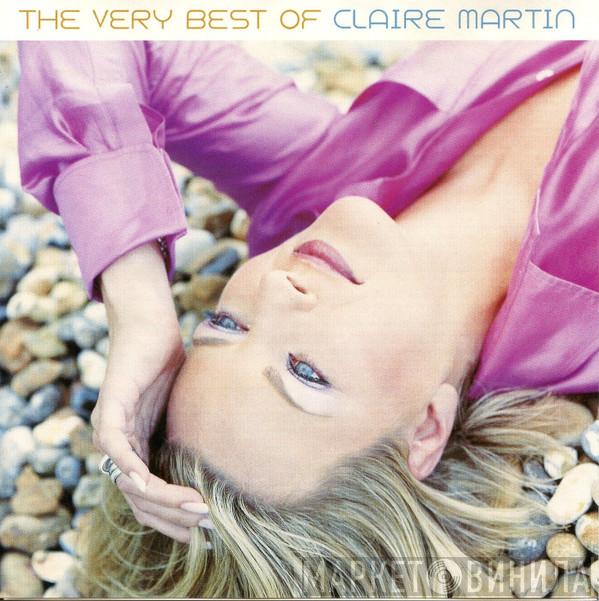 Claire Martin - The Very Best Of Claire Martin: Every Now And Then