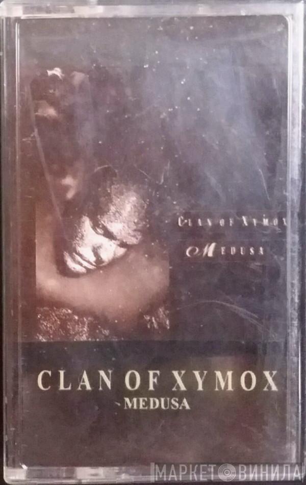  Clan Of Xymox  - Medusa