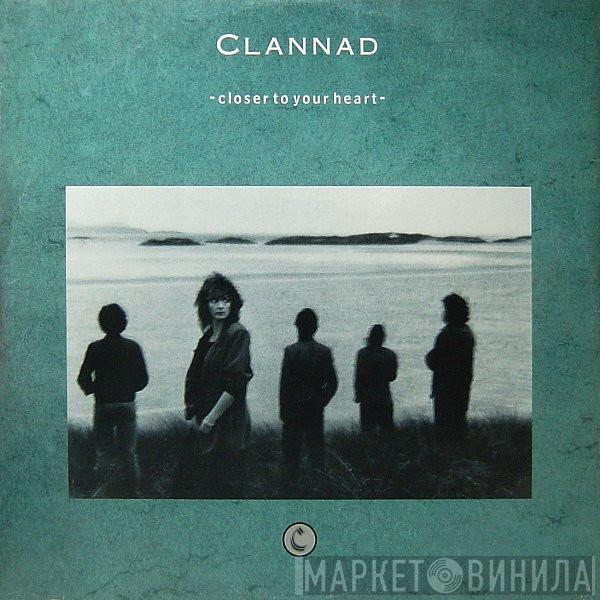 Clannad - Closer To Your Heart