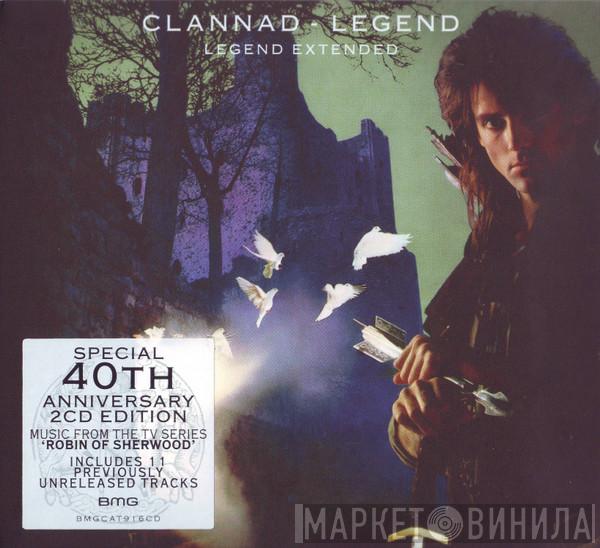 Clannad - Legend Extended (Music From The TV Series 'Robin Of Sherwood')