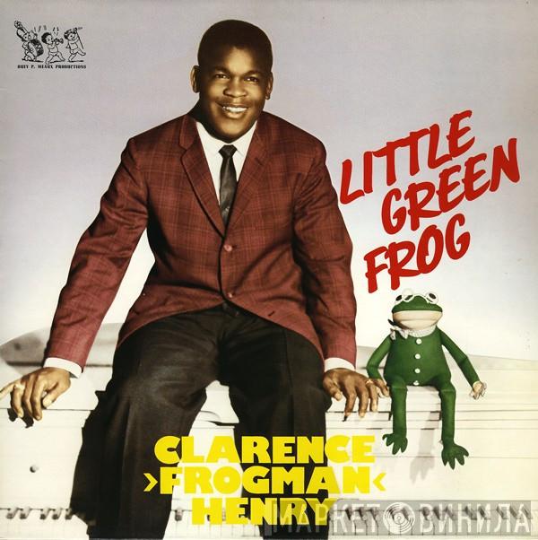 Clarence "Frogman" Henry - Little Green Frog