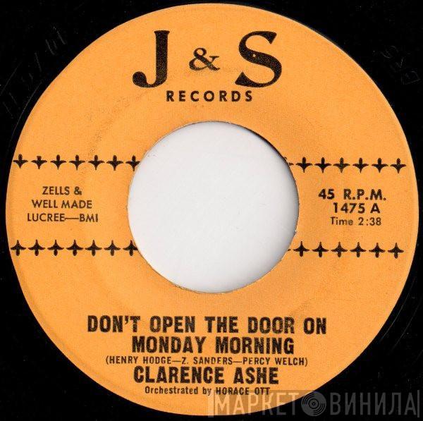 Clarence Ashe - Don't Open Your Door On Monday Morning