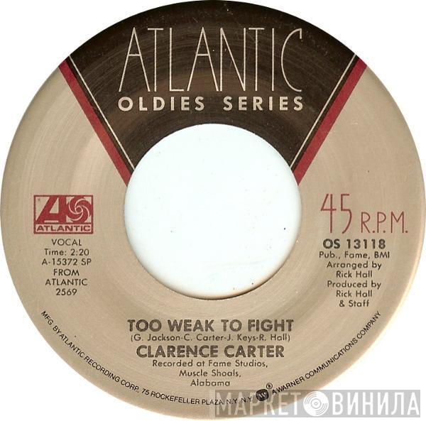  Clarence Carter  - Too Weak To Fight / Patches