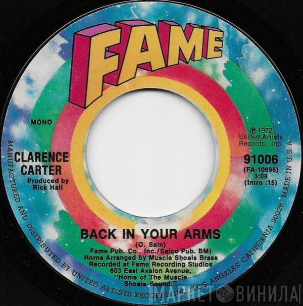 Clarence Carter - Back In Your Arms / Holdin' Out (On Me Baby)